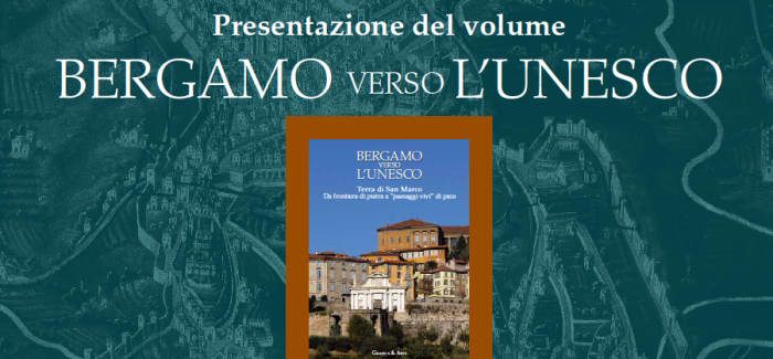 Presentazione del volume “Bergamo verso l’UNESCO”